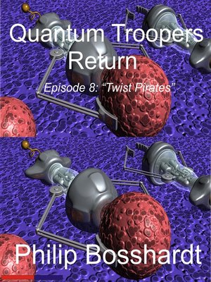 cover image of Quantum Troopers Return Episode 8